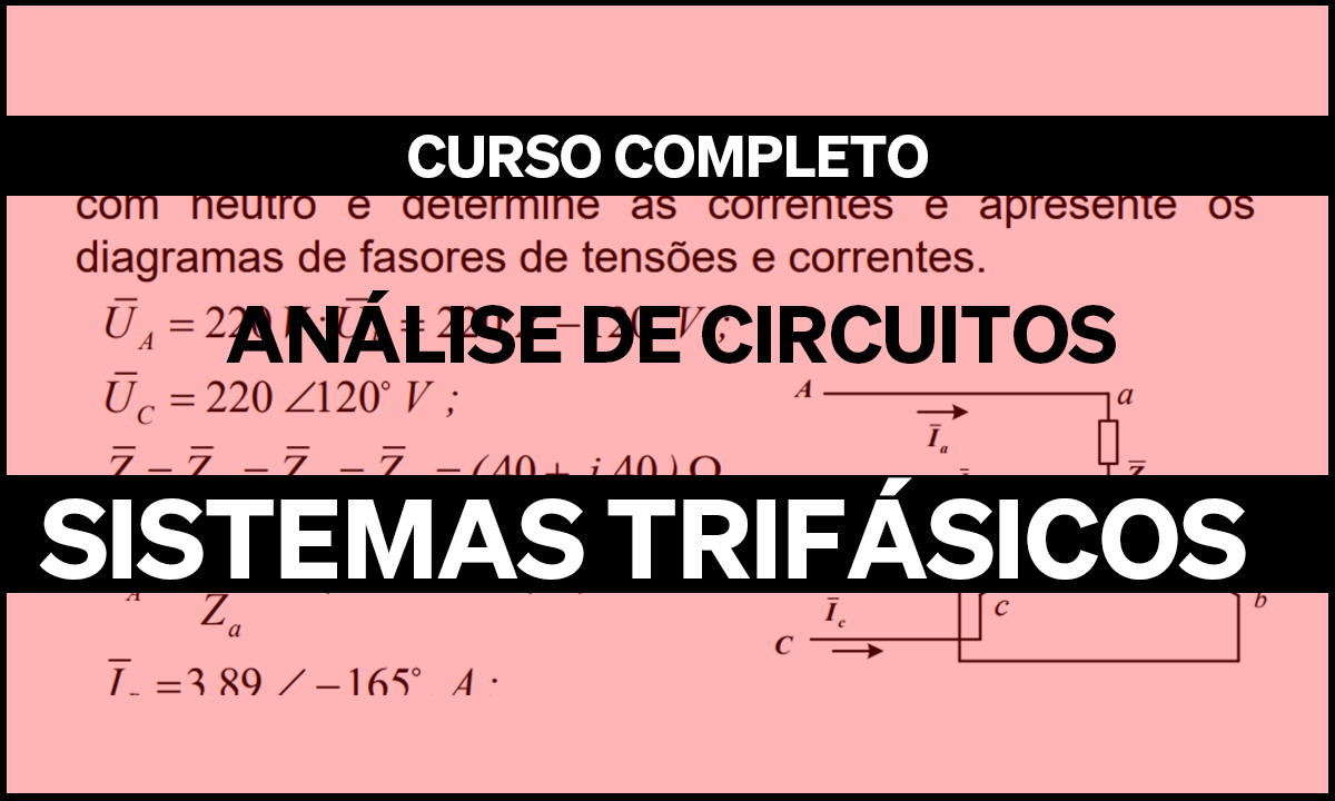 Capítulo III: Sistemas Trifásicos